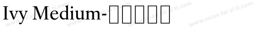 Ivy Medium字体转换